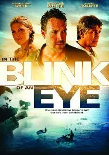 Во мгновение ока / In the Blink of an Eye (2009) фильм скачать через торрет бесплатно в хорошем качестве