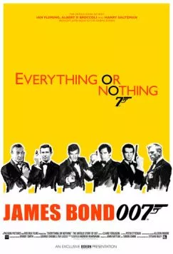 Все или ничего: Неизвестная история агента 007 / Everything or Nothing (2012) фильм скачать через торрет бесплатно в хорошем качестве
