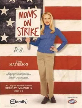 Мама объявила забастовку / Mom's on Strike (2002) фильм скачать через торрет бесплатно в хорошем качестве