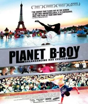 Планета би-боев / Planet B-Boy (2007) фильм скачать через торрет бесплатно в хорошем качестве