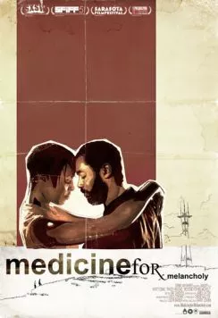 Лекарство от меланхолии / Medicine for Melancholy (2008) фильм скачать через торрет бесплатно в хорошем качестве