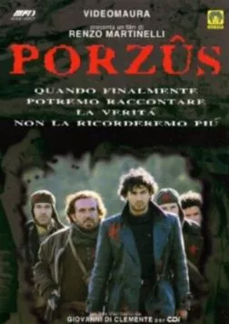 Порзус / Porzûs (1997) фильм скачать через торрет бесплатно в хорошем качестве