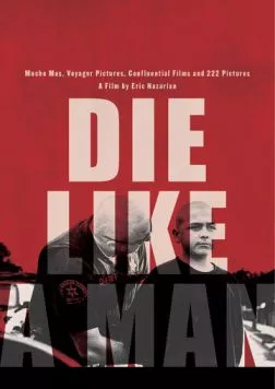 Умри как мужчина / Die Like a Man (2025) фильм скачать через торрет бесплатно в хорошем качестве