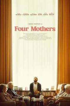 Четыре матери / Four Mothers (2025) фильм скачать через торрет бесплатно в хорошем качестве