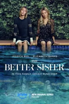 Лучшая сестра / The Better Sister (2025) cериал скачать через торрет бесплатно в хорошем качестве