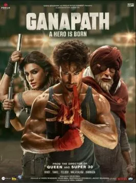 Ганапатх / Ganapath (2023) фильм скачать через торрет бесплатно в хорошем качестве