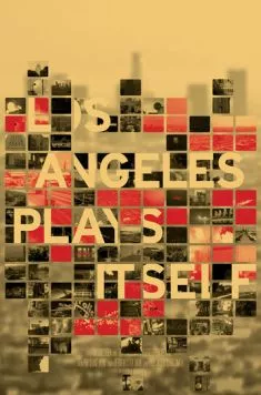 В роли самого себя – Лос-Анджелес / Los Angeles Plays Itself (2003) фильм скачать через торрет бесплатно в хорошем качестве