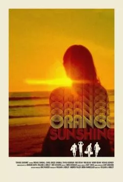 В округе Ориндж солнечно / Orange Sunshine (2016) фильм скачать через торрет бесплатно в хорошем качестве