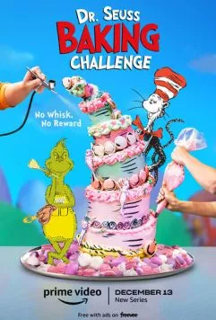 Выпечка с Доктором Сьюзом / Dr. Seuss Baking Challenge (2022) cериал скачать через торрет бесплатно в хорошем качестве