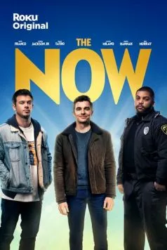 Сейчас / The Now (2021) cериал скачать через торрет бесплатно в хорошем качестве