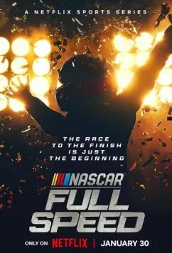 NASCAR: Высокая скорость / NASCAR: Full Speed (2024) cериал скачать через торрет бесплатно в хорошем качестве