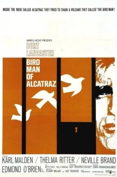 Любитель птиц из Алькатраса / Birdman of Alcatraz (1962) фильм скачать через торрет бесплатно в хорошем качестве