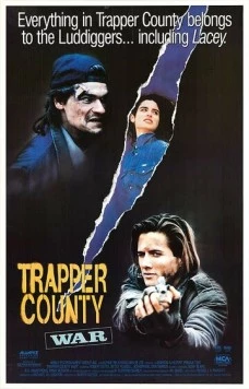 Война в округе Трэппер / Trapper County War (1989) фильм скачать через торрет бесплатно в хорошем качестве