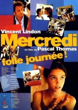 Безумный день среда / Mercredi, folle journée! (2001) фильм скачать через торрет бесплатно в хорошем качестве