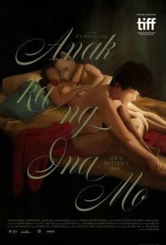 Сын твоей матери / Anak Ka ng Ina Mo (2023) фильм скачать через торрет бесплатно в хорошем качестве