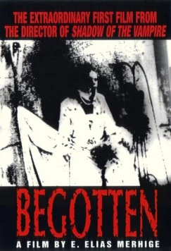 Порожденный / Begotten (1989) фильм скачать через торрет бесплатно в хорошем качестве