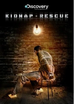 Похищение и спасение / Kidnap & Rescue (2011) cериал скачать через торрет бесплатно в хорошем качестве
