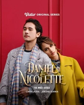 Даниэль и Николетт / Daniel & Nicolette (2022) cериал скачать через торрет бесплатно в хорошем качестве