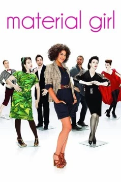 Меркантильная девушка / Material Girl (2010) cериал скачать через торрет бесплатно в хорошем качестве