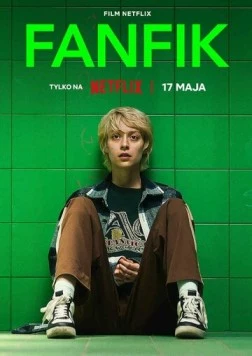 Фанфик / Fanfik (2023) фильм скачать через торрет бесплатно в хорошем качестве