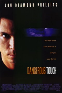 Опасное прикосновение / Dangerous Touch (1994) фильм скачать через торрет бесплатно в хорошем качестве