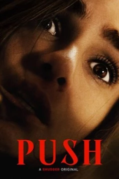 Тужься / Push (2024) фильм скачать через торрет бесплатно в хорошем качестве