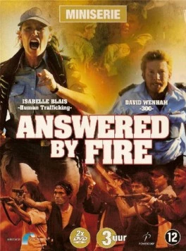 Испытание огнем / Answered by Fire (2006) фильм скачать через торрет бесплатно в хорошем качестве