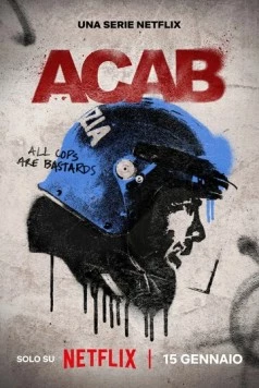 Общественные беспорядки / A.C.A.B. La serie (2025) cериал скачать через торрет бесплатно в хорошем качестве