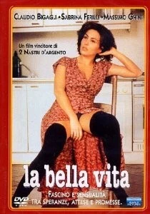 Прекрасная жизнь / La bella vita (1994) фильм скачать через торрет бесплатно в хорошем качестве