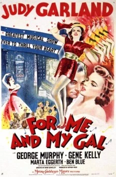 Для меня и моей девочки / For Me and My Gal (1942) фильм скачать через торрет бесплатно в хорошем качестве