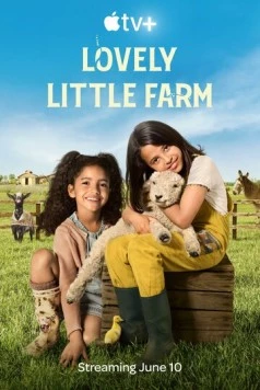 Наша милая ферма / Lovely Little Farm (2022) сериал скачать через торрет бесплатно в хорошем качестве