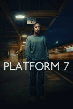 Платформа 7 / Platform 7 (2023) cериал скачать через торрет бесплатно в хорошем качестве