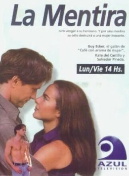 Ложь / La mentira (1998) cериал скачать через торрет бесплатно в хорошем качестве