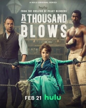 Тысяча ударов / A Thousand Blows 2024 смотреть онлайн cериал в хорошем качестве