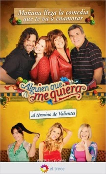 Тот, кто меня любит / Alguien que me quiera (2010) cериал скачать через торрет бесплатно в хорошем качестве