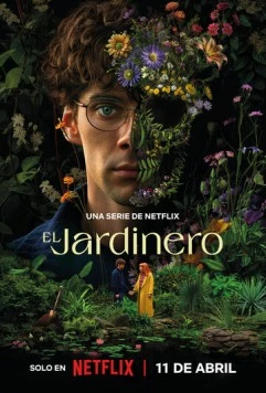 Наемный садовник / El jardinero (2025) cериал скачать через торрет бесплатно в хорошем качестве