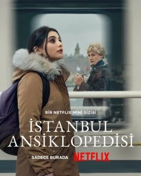Энциклопедия Стамбула / Istanbul Ansiklopedisi (2025) cериал скачать через торрет бесплатно в хорошем качестве