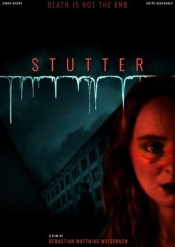 Заикание / Stutter (2025) фильм скачать через торрет бесплатно в хорошем качестве