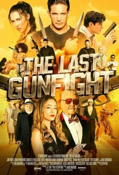 Последняя перестрелка / The Last Gunfight (2025) фильм скачать через торрет бесплатно в хорошем качестве