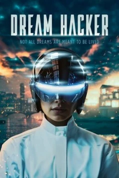Хакер снов / Dream Hacker (2025) фильм скачать через торрет бесплатно в хорошем качестве