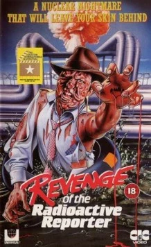 Ядерный репортер / Revenge of the Radioactive Reporter (1990) фильм скачать через торрет бесплатно в хорошем качестве