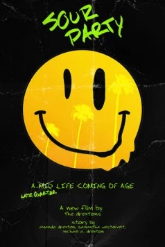 Кислая вечеринка / Sour Party (2023) фильм скачать через торрет бесплатно в хорошем качестве