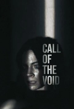 Зов пустоты / Call of the Void (2025) фильм скачать через торрет бесплатно в хорошем качестве