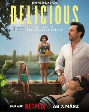 Вкуснятина / Delicious (2025) фильм скачать через торрет бесплатно в хорошем качестве