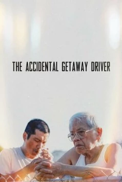 Случайно сбежавший водитель / The Accidental Getaway Driver2023 (2023) фильм скачать через торрет бесплатно в хорошем качестве