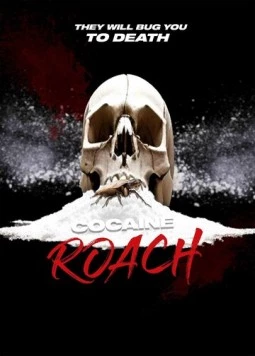 Кокаиновый таракан / Cocaine Roach (2025) фильм скачать через торрет бесплатно в хорошем качестве