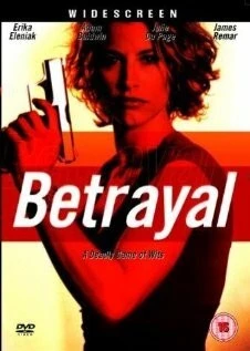Предательство / Betrayal (2003) фильм скачать через торрет бесплатно в хорошем качестве