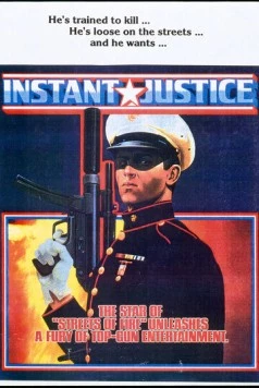 Скорый суд / Instant Justice (1986) фильм скачать через торрет бесплатно в хорошем качестве