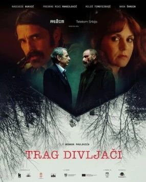 След зверя / Trag divljaci (2022) фильм скачать через торрет бесплатно в хорошем качестве