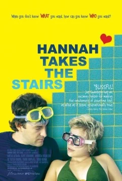 Ханна берет высоту / Hannah Takes the Stairs (2007) фильм скачать через торрет бесплатно в хорошем качестве